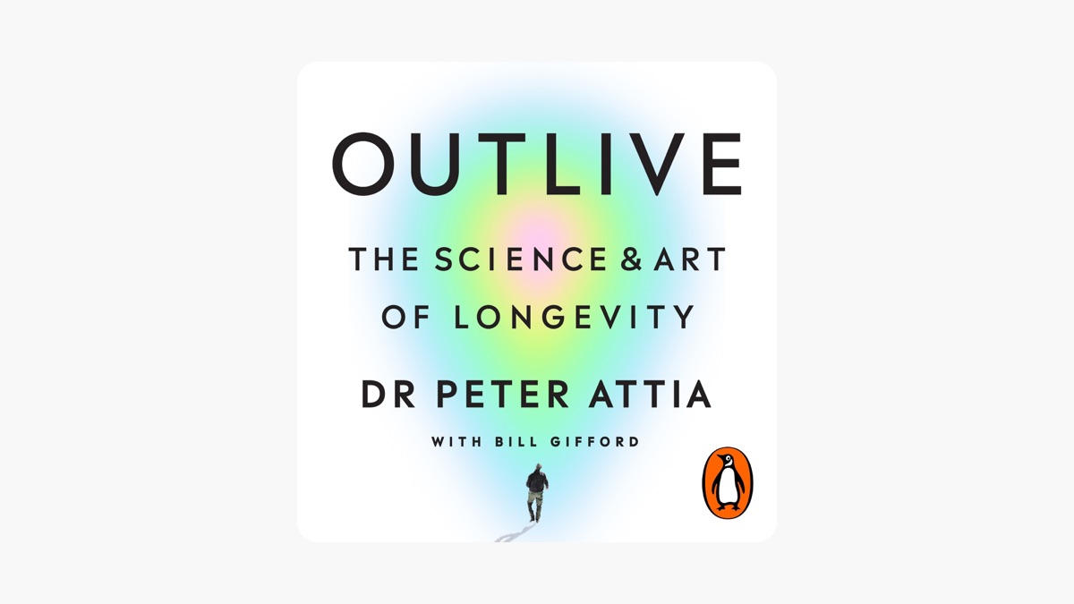 Book Review: Outlive by Dr. Peter Attia